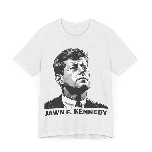 Jawn F Kennedy Presidential Portrait Tee